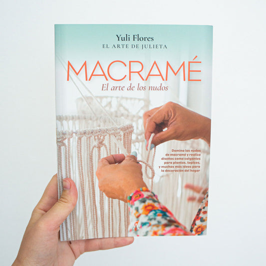 Libro "Macramé: El arte de los nudos" (de El arte de Julieta)